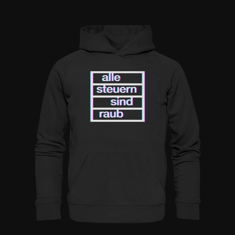 Hoodie: Alle Steuern sind Raub