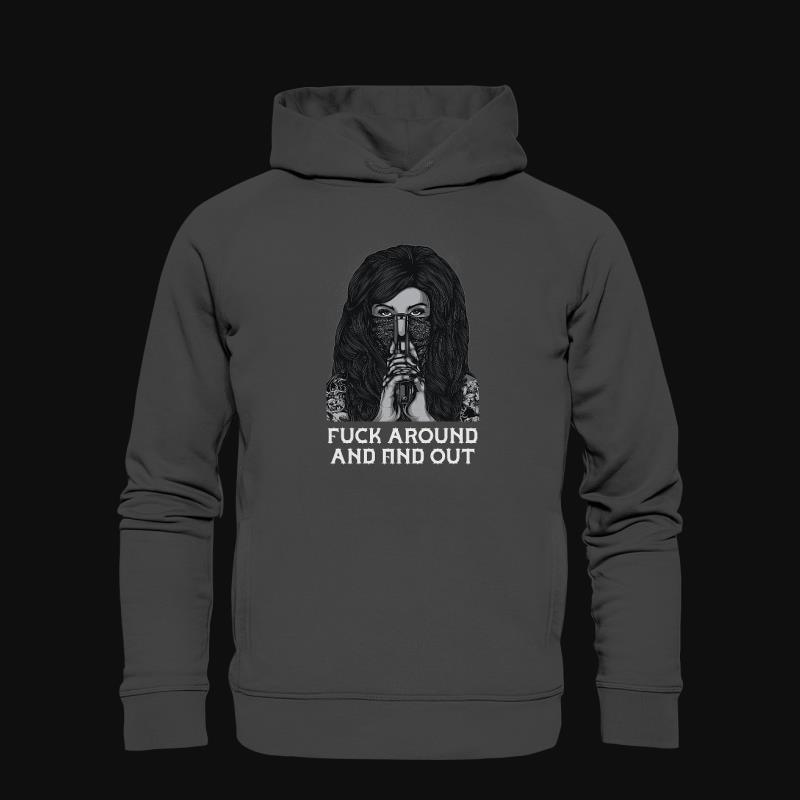 Hoodie: Fuck Around and find Out