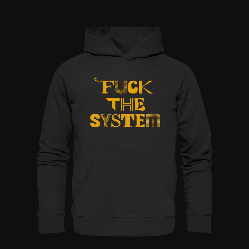 Hoodie: Fuck the System