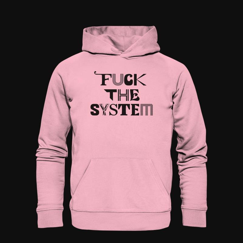 Hoodie: Fuck the System