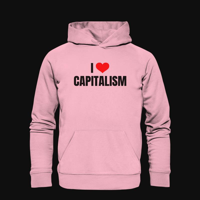 Hoodie: I Love Capitalism