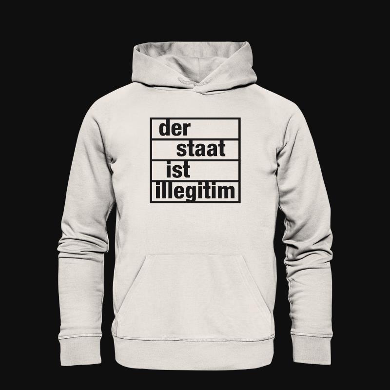 Hoodie: Der Staat ist illegitim