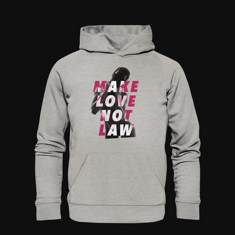 Hoodie: Make Love Not Law