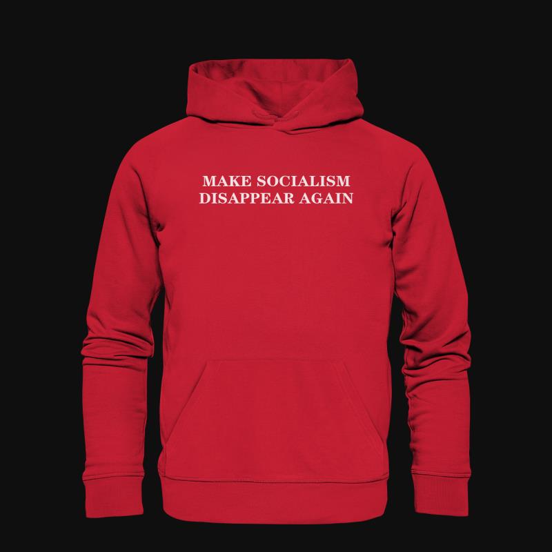 Hoodie: Make Socialism Disappear Again