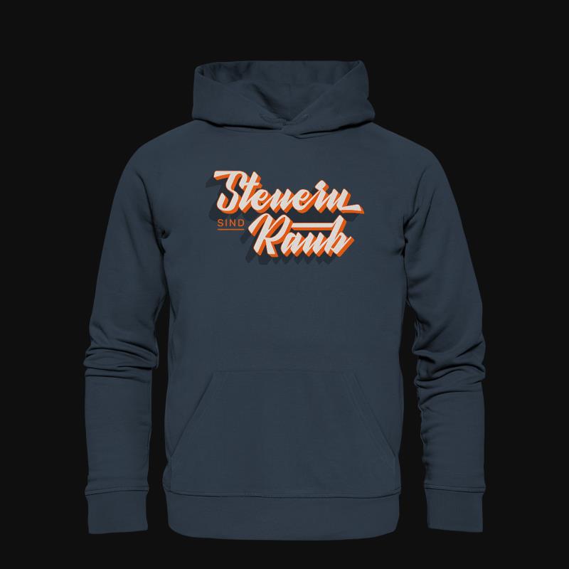 Hoodie: Steuern sind Raub