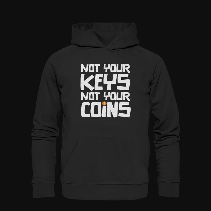 Hoodie: Not Your Keys Not Your Coins