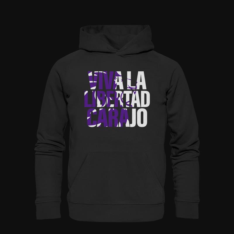 Hoodie: Viva La Libertad