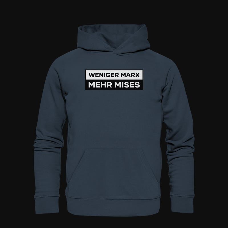 Hoodie: Weniger Marx Mehr Mises