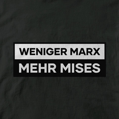 Weniger Marx Mehr Mises