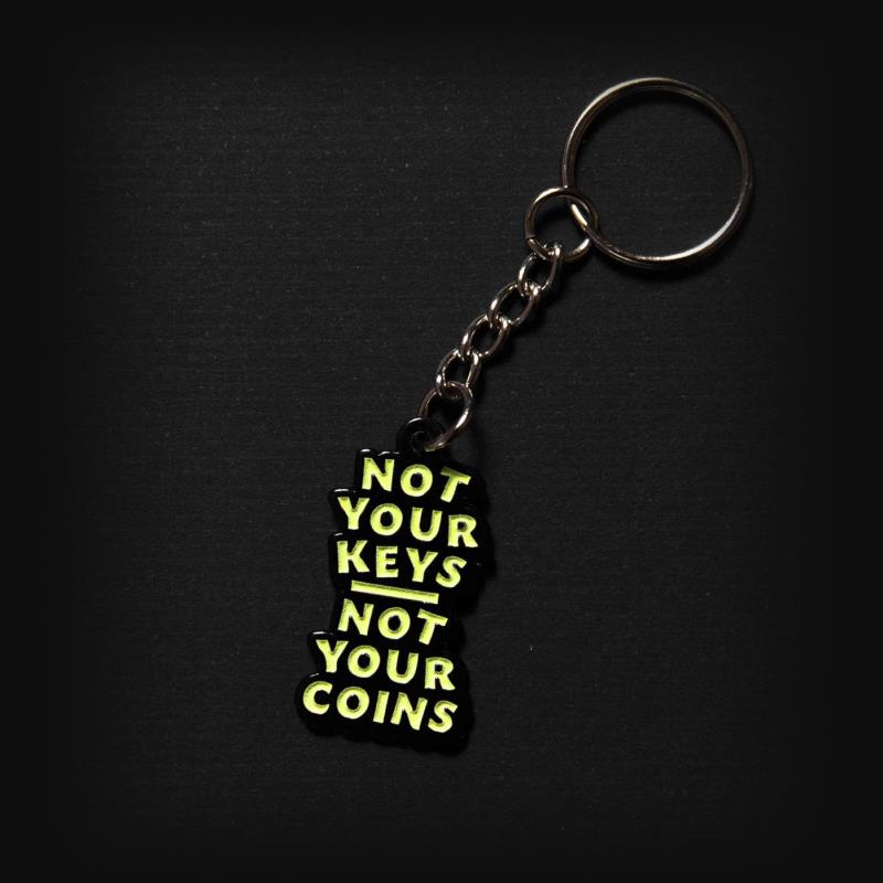 Pin: Not Your Keys Chain