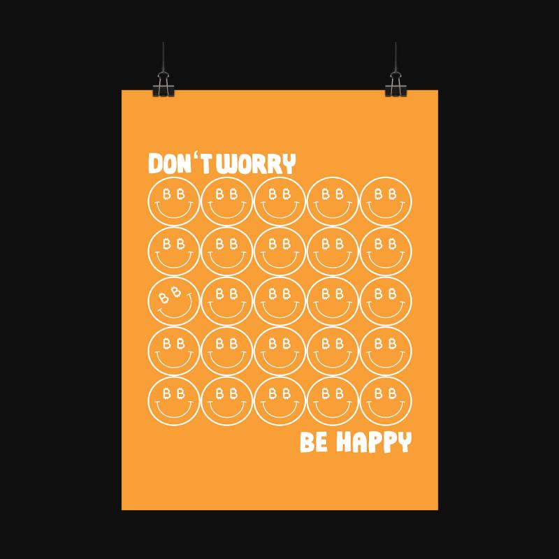 Poster: Don't Worry &#8383;e Happy (Orange)