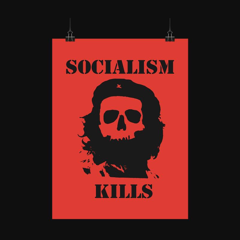 Poster: Socialism Kills