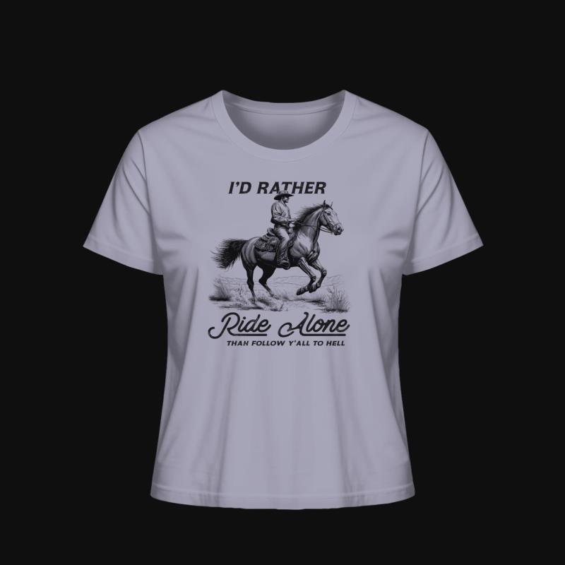 Sale: I'd Rather Ride Alone, Frauen M