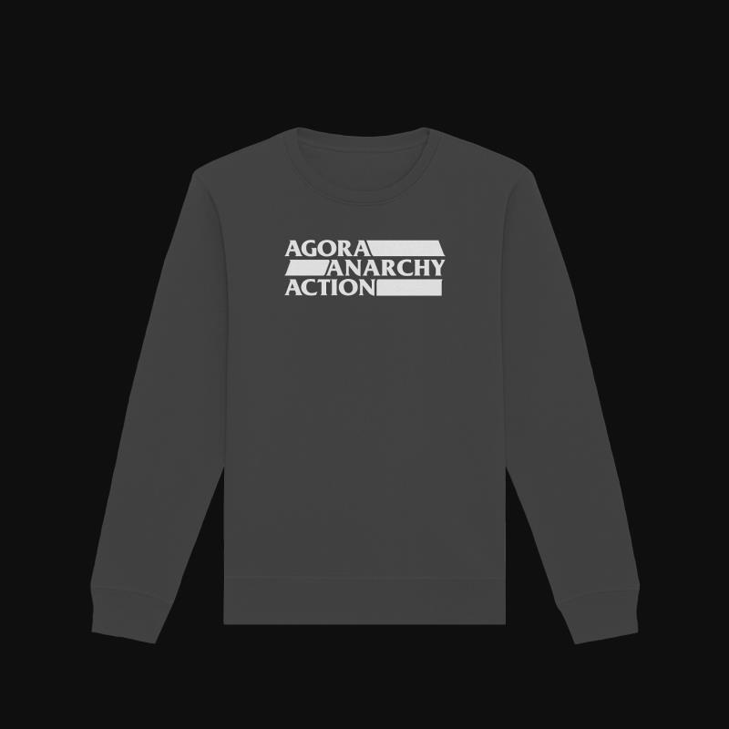 Sweatshirt: Agora! Anarchy! Action!