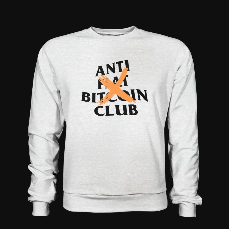 Sweatshirt: Anti Fiat Bitcoin Club
