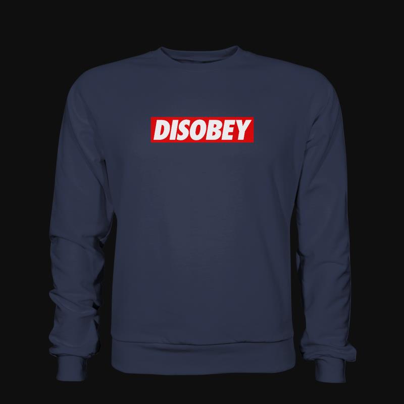 Sweatshirt: Disobey