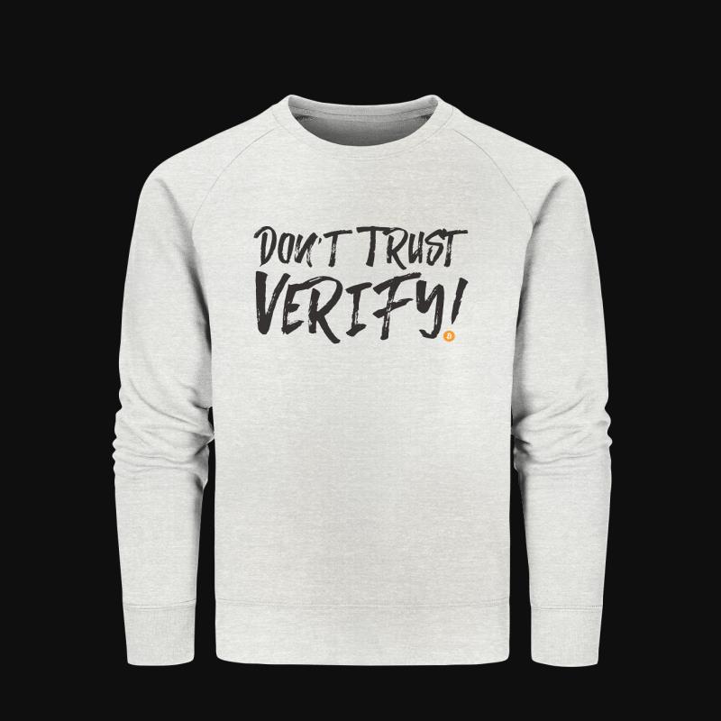 Sweatshirt: Don't Trust Verify