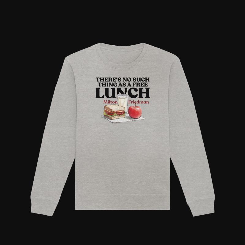 Sweatshirt: Free Lunch