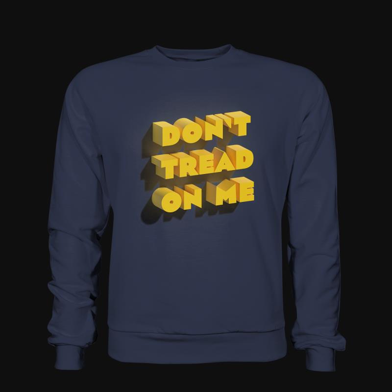 Sweatshirt: Don't Tread on Me
