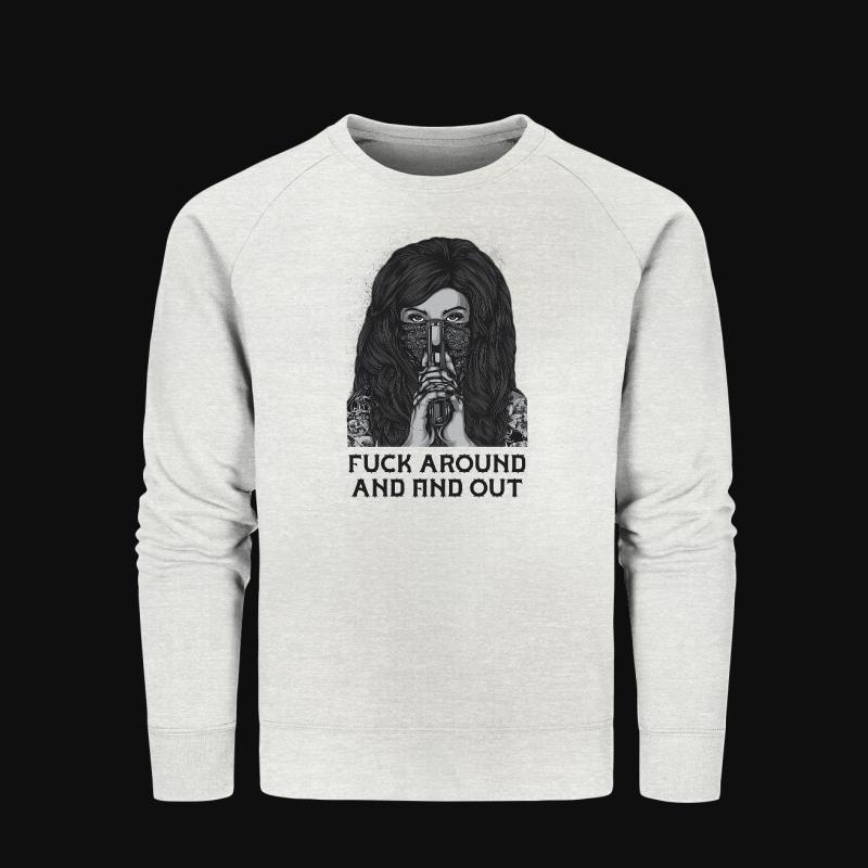 Sweatshirt: Fuck Around and find Out