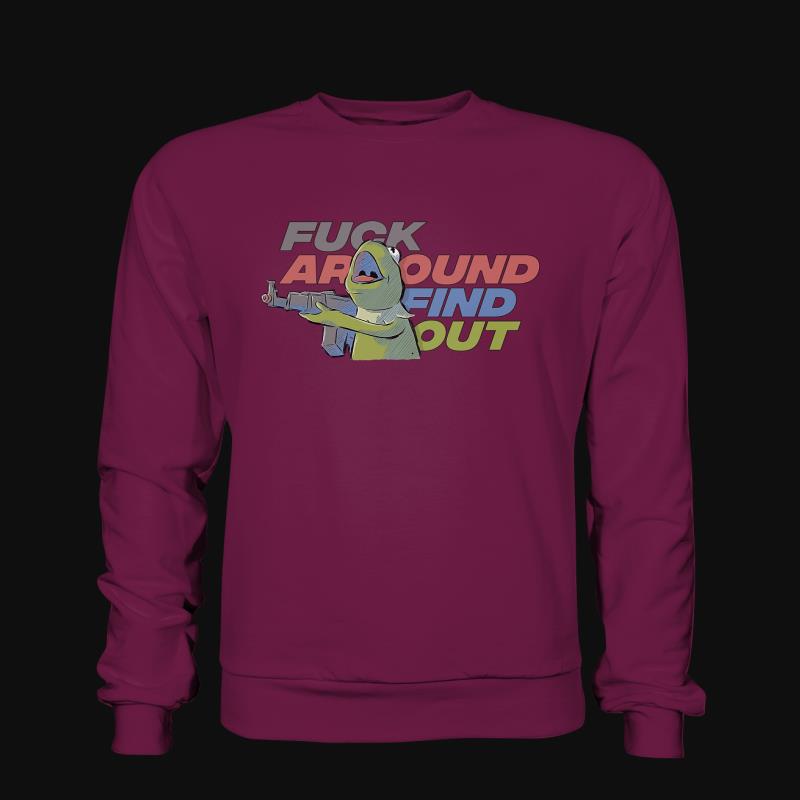 Sweatshirt: Fuck Around