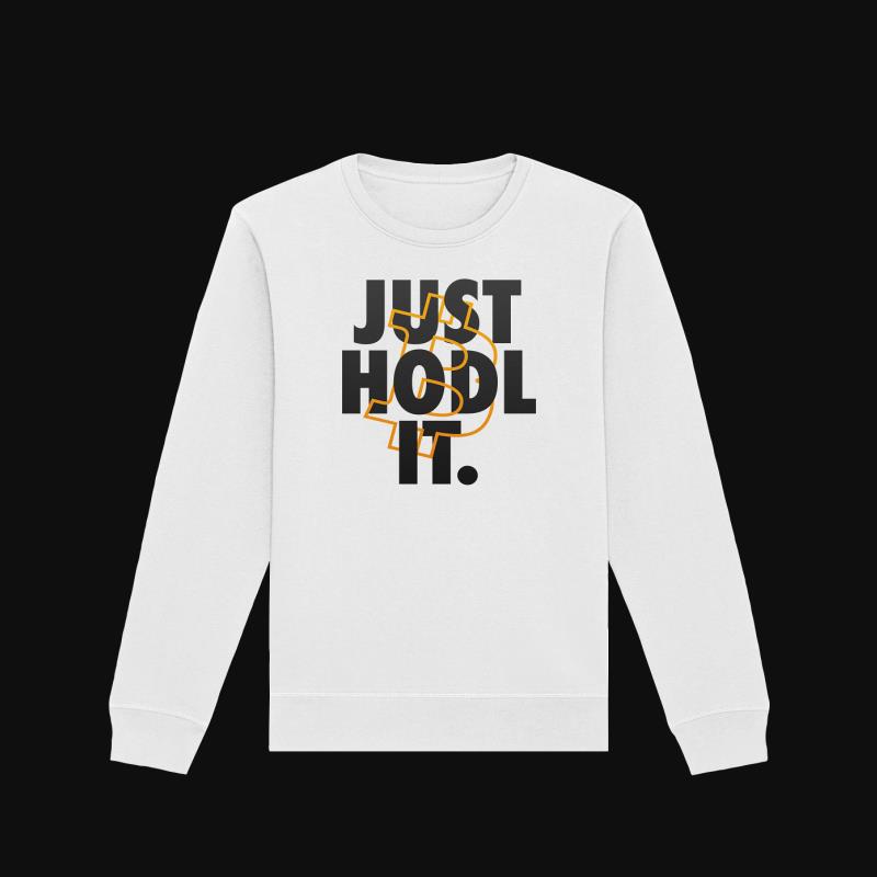 Sweatshirt: Just Hodl It