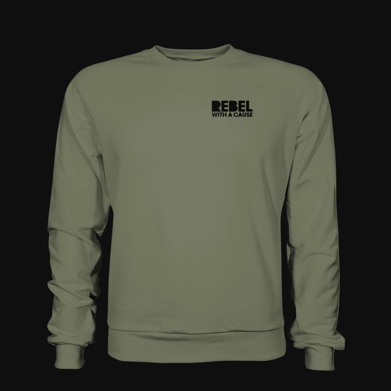 Sweatshirt: Rebel with a Cause