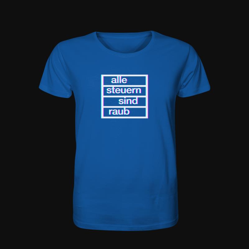 T-Shirt: Alle Steuern sind Raub