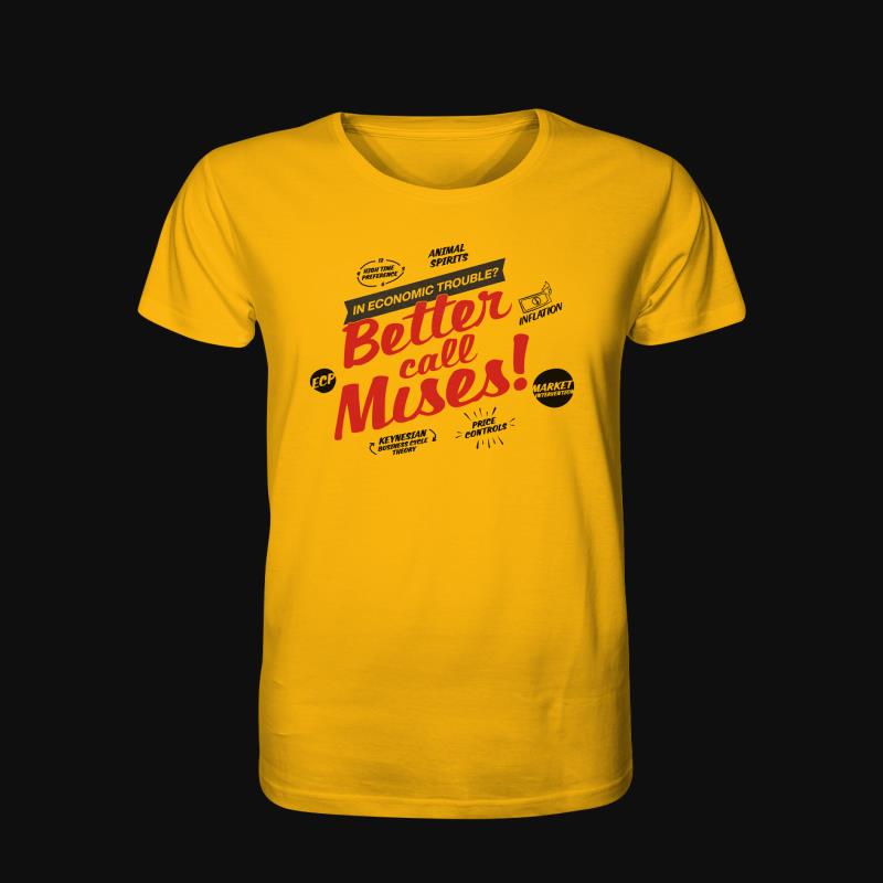 T-Shirt: Better Call Mises