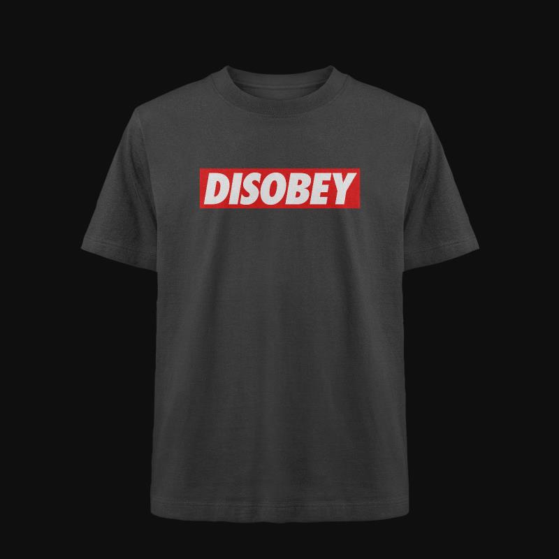 T-Shirt: Disobey