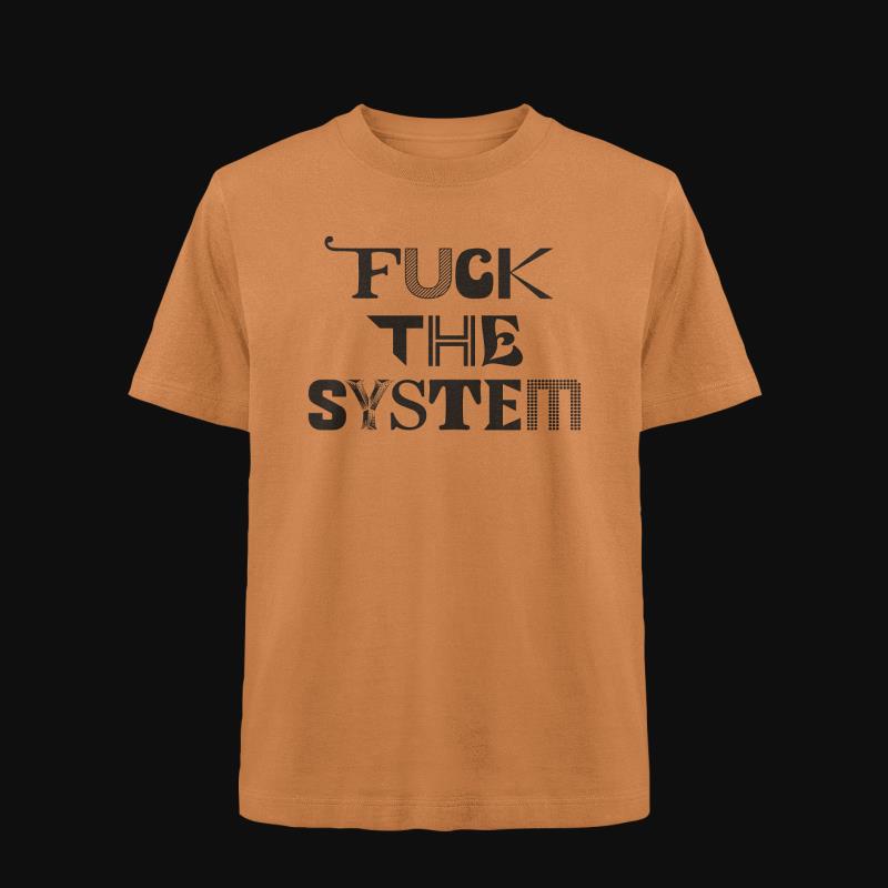 T-Shirt: Fuck the System