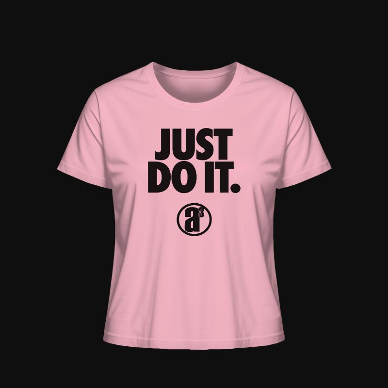 T-Shirt: Just do it.