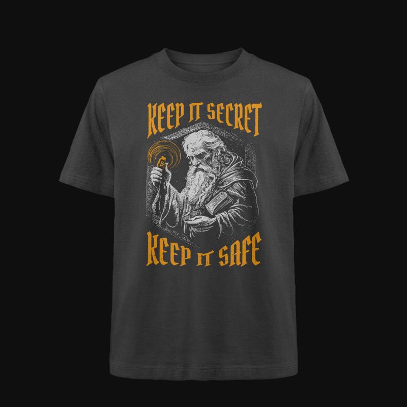 T-Shirt: Keep it Secret, keep it Safe