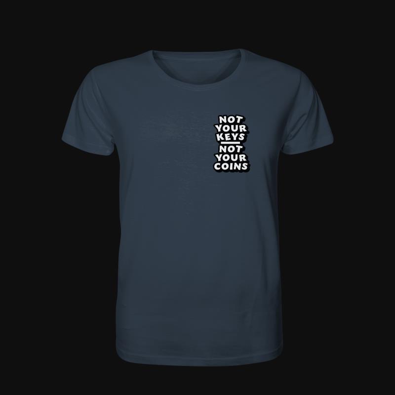 T-Shirt: Not Your Keys Not Your Coins