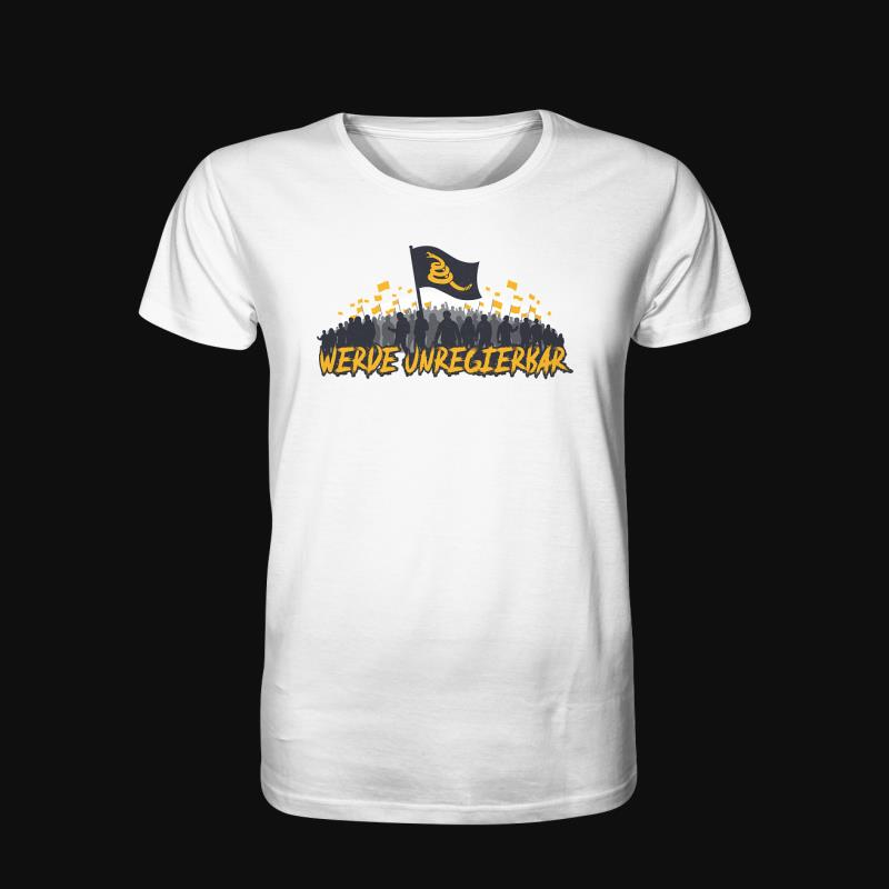T-Shirt: Unregierbar