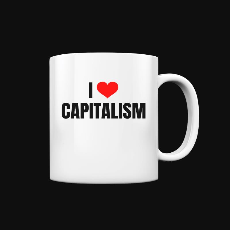 Tasse: I Love Capitalism